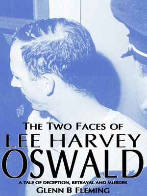 cover image of The Two Faces of Lee Harvey Oswald